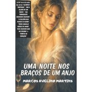 Uma Noite Nos Bra os de Um Anjo, Paperback