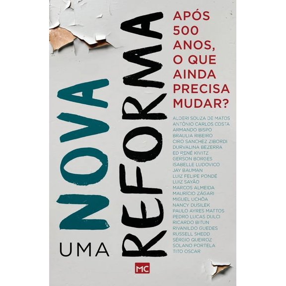 Uma nova reforma: Após 500 anos, o que ainda precisa mudar? (Paperback)