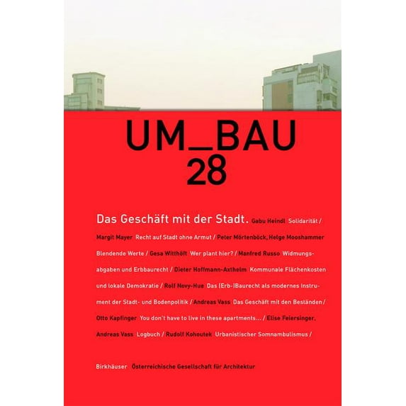 Umbau Das Geschäft Mit Der Stadt: Zum Verhältnis Von Ãkonomie, Architektur Und Stadtplanung, Book 28, (Paperback)