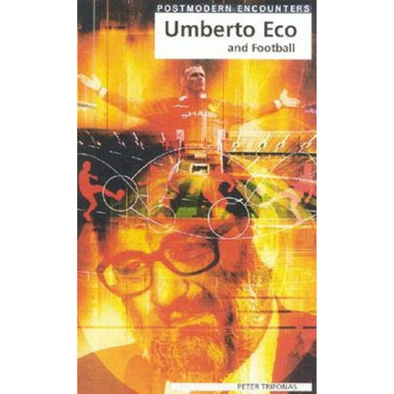 Pre-Owned Umberto Eco and Football (Paperback) 1840462809 9781840462807