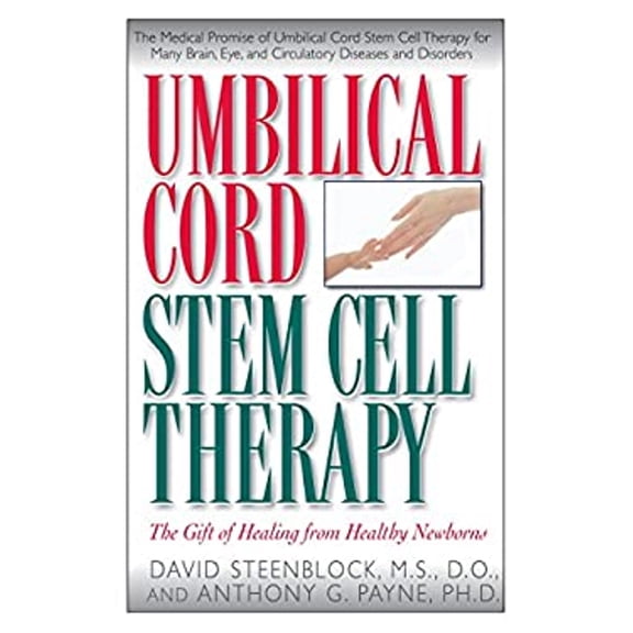 Pre-Owned Umbilical Cord Stem Cell Therapy: The Gift of Healing from Healthy Newborns, 9781591201250, 159120125X, Hardcover, 1 edition