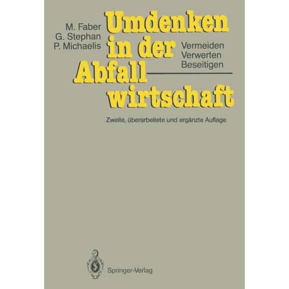 Umdenken in Der Abfallwirtschaft: Vermeiden, Verwerten, Beseitigen, (Paperback)