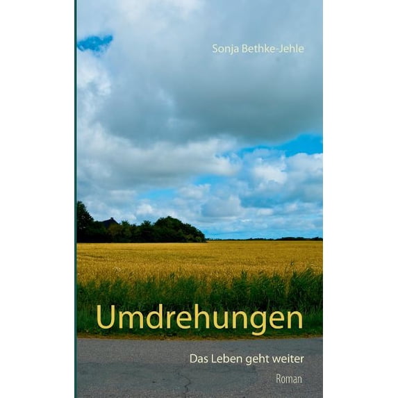 Umdrehungen: Das Leben geht weiter - Ein berührendes Liebesdrama über Mut, Freundschaft und Inklusion, (Paperback)