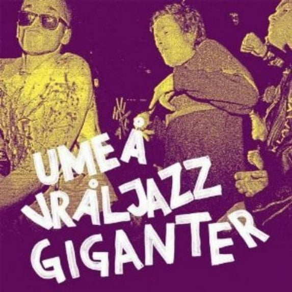 Umea Vraljazz Giganter - Umea Vraljazz Giganter - Music & Performance - Vinyl