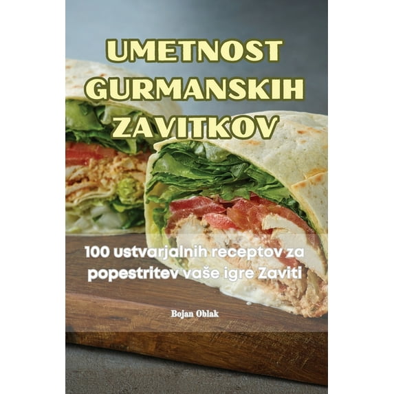 Umetnost Gurmanskih Zavitkov (Paperback)