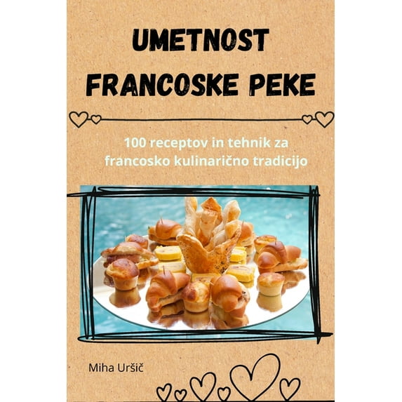 Umetnost francoske peke, (Paperback)