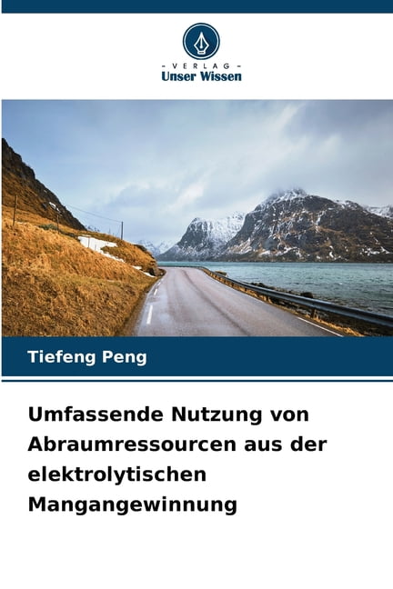 Umfassende Nutzung von Abraumressourcen aus der elektrolytischen Mangangewinnung, (Paperback)