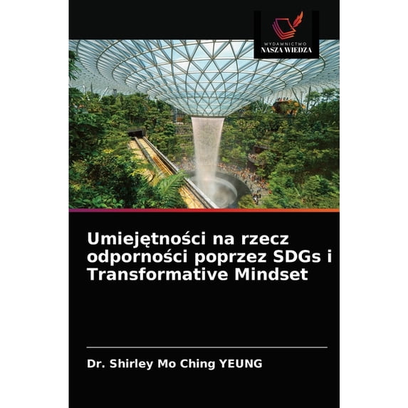 Umiejętności na rzecz odporności poprzez SDGs i Transformative Mindset (Paperback)