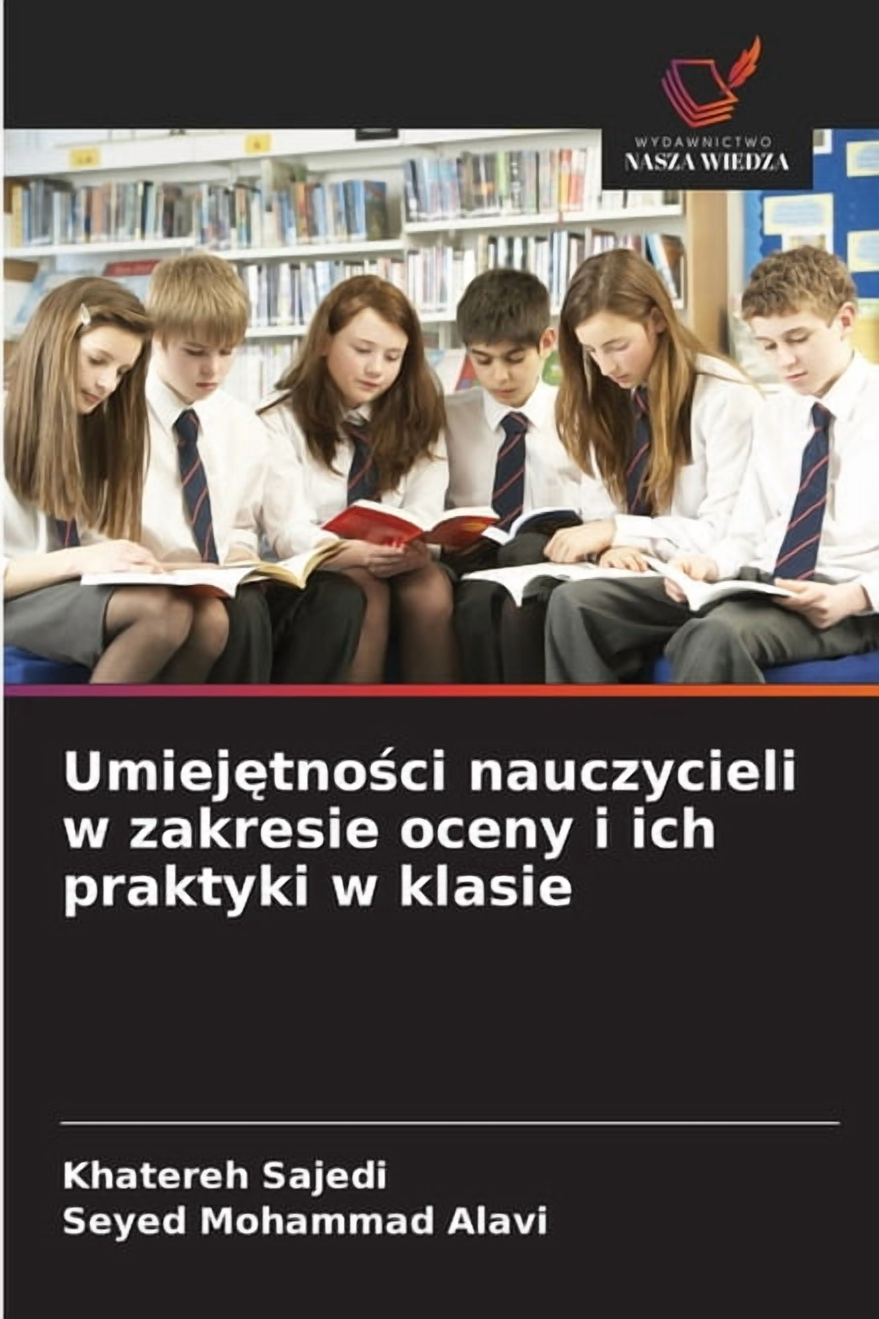 Umiejętności nauczycieli w zakresie oceny i ich praktyki w klasie, (Paperback)