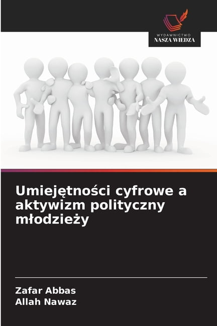 Umiejętności cyfrowe a aktywizm polityczny mlodzieży, (Paperback)
