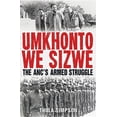 thumbnail image 1 of Umkhonto We Sizwe : The Anc's Armed Struggle (Hardcover), 1 of 1