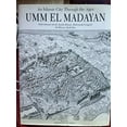 thumbnail image 1 of Pre-Owned Umm El Madayan: An Islamic City Through the Ages (Hardcover) 0395659671 9780395659670, 1 of 1
