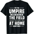 thumbnail image 1 of Umpire Arbiter Linesman Moderator Sports Overseer Referee T-Shirt, 1 of 2