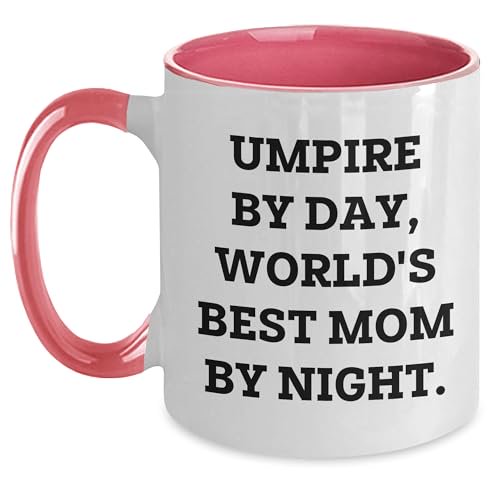 Umpire By Day, World's Best Mom By Night. - Graduation Unique Gifts for Umpire Day Mom - Two Tone Coffee Mug