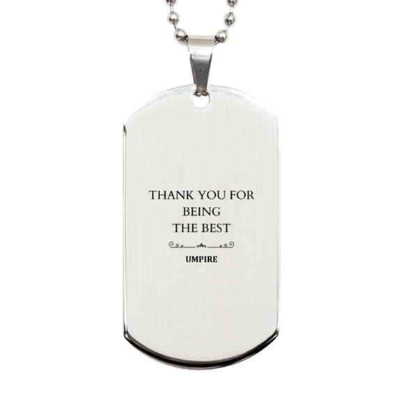 Umpire Silver Dog Tag - Thank You for Being the Best - Engraved Gift for Baseball Lovers - Appreciation Token for Sports Enthusiasts - Unique Accessory for Game Day - Birthday or Christmas Present