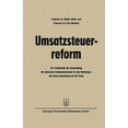 thumbnail image 1 of Umsatzsteuerreform: Zur Problematik Der Umwandlung Der Deutschen Bruttoumsatzsteuer in Eine Nettosteuer Und Deren Auswir, (Paperback), 1 of 1