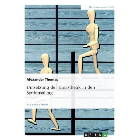 Umsetzung der Kinsthetik in den Stationsalltag (Paperback)