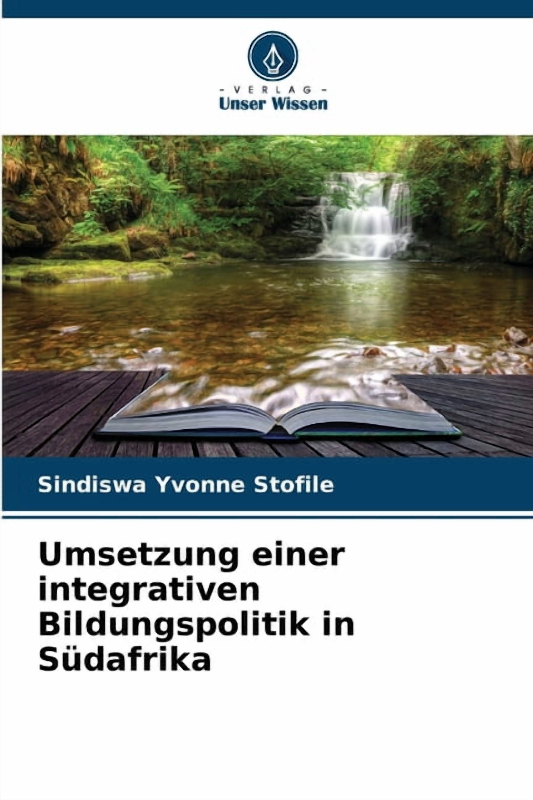 Umsetzung einer integrativen Bildungspolitik in SÃ¼dafrika, (Paperback)