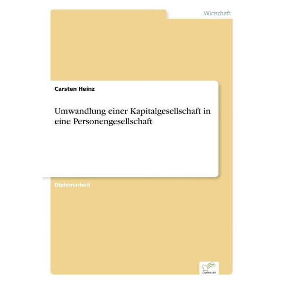 Umwandlung einer Kapitalgesellschaft in eine Personengesellschaft, (Paperback)
