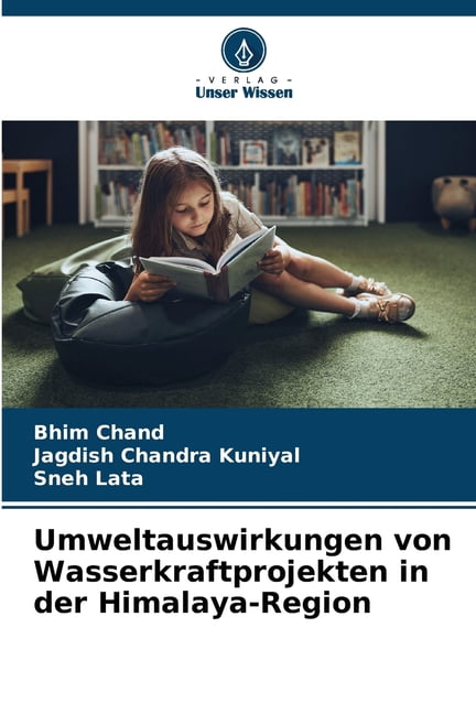 Umweltauswirkungen von Wasserkraftprojekten in der Himalaya-Region, (Paperback)