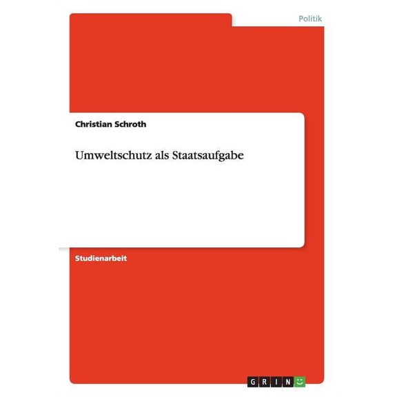 Umweltschutz als Staatsaufgabe (Paperback)