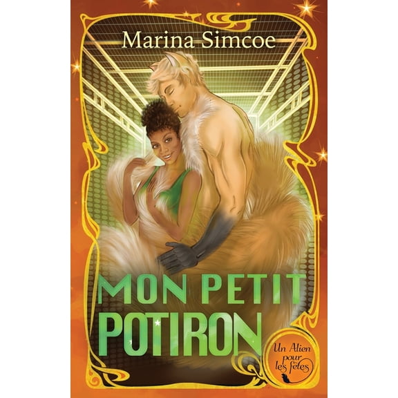 Un Alien Pour Les Ftes Mon Petit Potiron, Book 6, (Paperback)