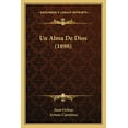 thumbnail image 1 of Un Alma De Dios (1898) (Paperback), 1 of 1