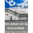 thumbnail image 1 of Un Amor en la oscuridad, (Paperback), 1 of 1