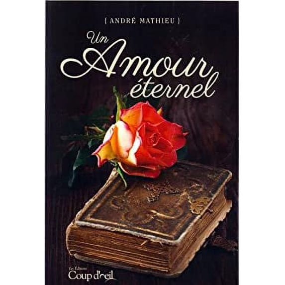 Pre-Owned Un Amour éternel 9782897313951 Used