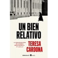 thumbnail image 1 of Un Bien Relativo / A Relative Good, (Paperback), 1 of 1