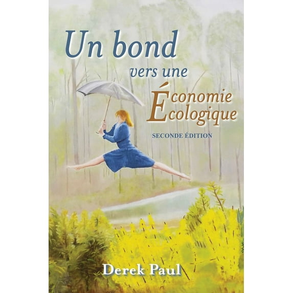 Un Bond Vers Une Economie Ecologique, (Paperback)