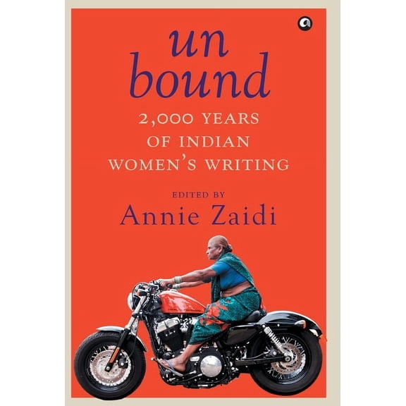 Un Bound 2000 Years of Indian Women's Writing, (Hardcover)