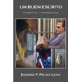 thumbnail image 1 of Un-Buen-Escrito:-Cuentos-y-Pesadillas-(Paperback), 1 of 1