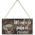 thumbnail image 1 of Un Cafecito Para El Chisme Sign,Spanish Coffee Sign,Spanish Kitchen Signs,Spanish Home Decor,Kitchen Sign,Coffee Farmhouse Signs Home Decor,Gift for Coffee Lovers 10x5 Inches, 1 of 6