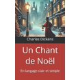 thumbnail image 1 of Un Chant de NoÃ«l: En langage clair et simple, (Paperback), 1 of 1