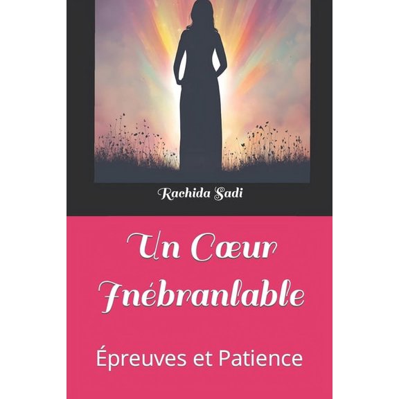 Un Coeur Inébranlable (Paperback)