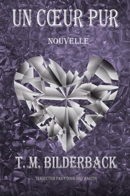 Un Coeur Pur - Nouvelle, (Paperback)