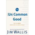 thumbnail image 1 of Pre-Owned (Un)Common Good: How The Gospel Brings Hope To A World Divided Paperback, 1 of 1