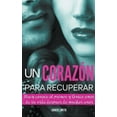 thumbnail image 1 of Un Corazón Para Recuperar (Paperback), 1 of 1