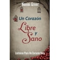 thumbnail image 1 of Un Corazon Libre y Sano: Lecturas Para Un Corazon Roto, 1 of 1