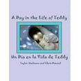 thumbnail image 1 of Un Dia en la Vida de Teddy/A Day in the Life of Teddy, (Paperback), 1 of 1