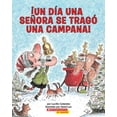 thumbnail image 1 of Un Dia una Senora Se Trago una Campana!, (Paperback), 1 of 1