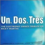 Un, Dos, Tres Electronic Dance Tribute To Ricky Martin Music CD