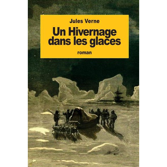 Un Hivernage Dans Les Glaces