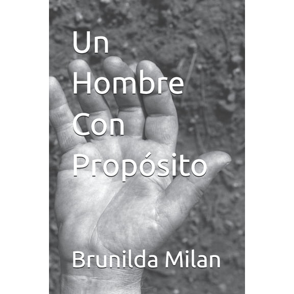 Un Hombre Con Propsito, (Paperback)