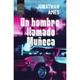 thumbnail image 1 of Un Hombre Llamado Muneca (Other), 1 of 1