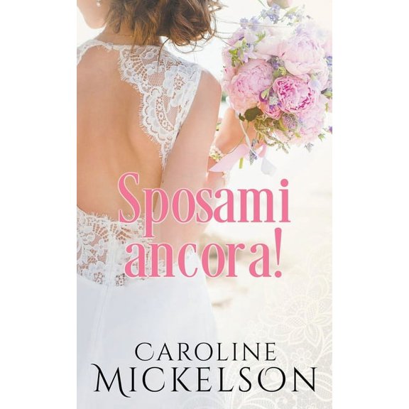 Un Invito All'altare Sposami ancora!, Book 2, (Paperback)