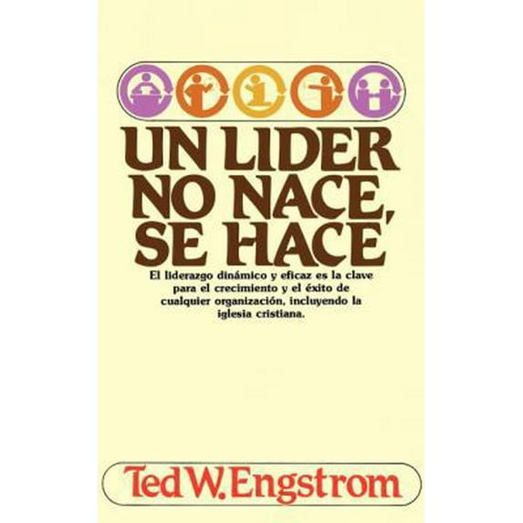 Pre-Owned Un Líder No Nace, Se Hace (Paperback) 0881133302 9780881133301