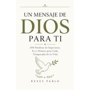 Un Mensaje de DIOS para TI 100 Palabras de Esperanza para los Momentos que M s las Necesitas, Paperback