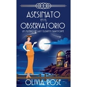 Un Misterio de Lady Elizabeth Hawthorne Asesinato En El Observatorio, Book 5, Paperback